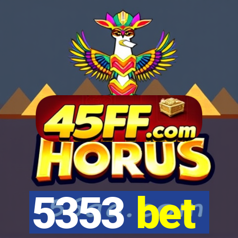 5353 bet